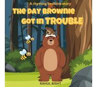 The day Brownie got in trouble: A rhyming bedtime story