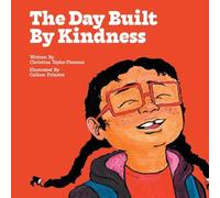 The Day Built By Kindness