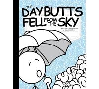 The Day Butts Fell from the Sky: 1