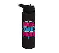 The Day Cancer Showed Up in My Life God Showed Up Bigger Stainless Steel Insulated Water Bottle