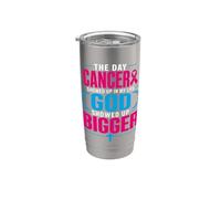 The Day Cancer Showed Up in My Life God Showed Up Bigger Vaso térmico de acero inoxidable de doble pared