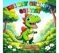 The day Chompy got lost: Educational Stories for Little Explorers