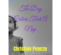 The Day Colors Took A Nap