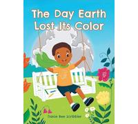 The Day Earth Lost Its Color