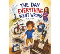 The Day Everything Went Wrong