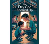 The Day God Showed Up: 18 (Juvenile Fiction: Short Stories)