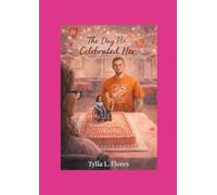 The Day He Celebrated Her