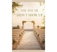 The Day He Didn't Show Up