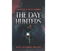 The Day Hunters: Chronicles of the Sky Runners