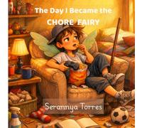 The Day I Became The Chore Fairy