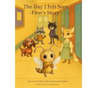 The Day I Felt Seen - Finn's Story: 2 (Survival Guide of the Awkward Critters)