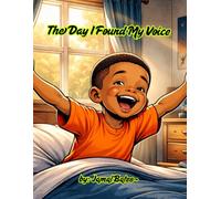 The Day I Found My Voice
