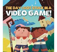 The Day I Got Stuck In A Video Game