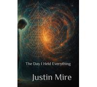 The Day I Held Everything