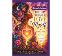 The Day I Learned to Love Myself: Special Colour Edition