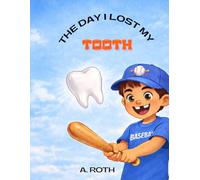 The Day I Lost My Tooth