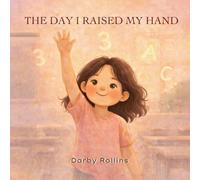 The Day I Raised My Hand