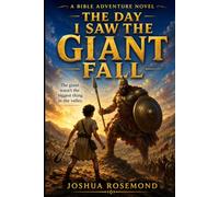 THE DAY I SAW THE GIANT FALL: A Bible Adventure Novel (A Bible Adventure Novel Series)