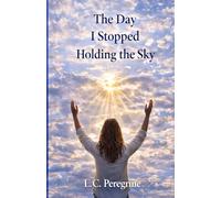 The Day I Stopped Holding the Sky: The Quiet Transformation After Everything Falls Apart