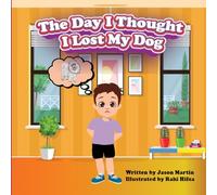 The Day I Thought I Lost My Dog