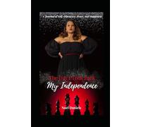 The Day I Took Back My Independence