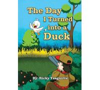 The Day I Turned into a Duck