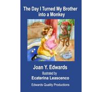 The Day I Turned My Brother into a Monkey