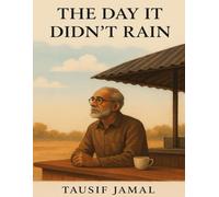 The Day It Didn’t Rain