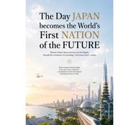 The day Japan becomes the world's first future nation