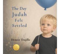The Day Judah Felt Settled (Wonderfully Made - Stories of Judah & Zion)