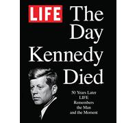 The Day Kennedy Died: Fifty Years Later