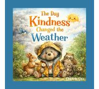 The Day Kindness Changed the Weather
