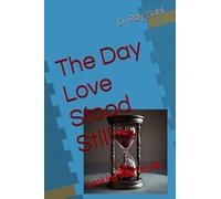 The Day Love Stood Still