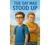 The Day Max Stood Up