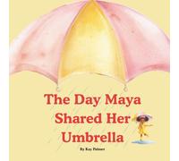 The Day Maya Shared Her Umbrella