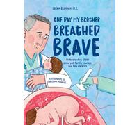 The Day My Brother Breathed Brave: Understanding CPAM: A story of family, courage, and tiny miracles