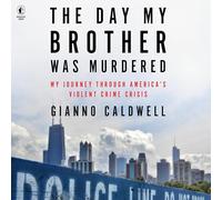 The Day My Brother Was Murdered: My Journey Through America’s Violent Crime Crisis