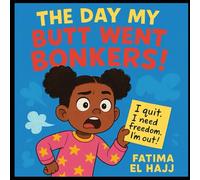 The Day My Butt Went Bonkers!