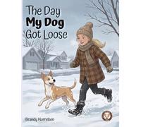 The Day My Dog Got Loose