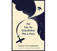 The Day My Grandfather Was A Hero (ebook)