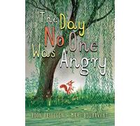 The Day No One Was Angry (Gecko Press Titles)