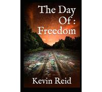 The Day Of : Freedom (The Day Of Series)