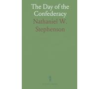The Day of the Confederacy: A political and human history of the Confederate states from secession to surrender