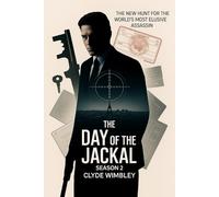 The Day of the Jackal Season 2: The New Hunt for The World's Most Elusive Assassin