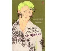 The Day of the Triffids: John Wyndham