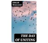 The Day Of Uniting (ebook)