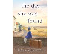 The Day She Was Found: A Novel