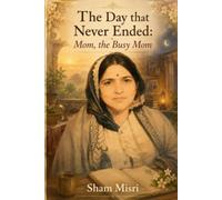 The Day That Never Ended: Mom, The Busy Mom