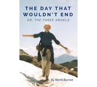 The Day That Wouldn't End, or The Three Angels