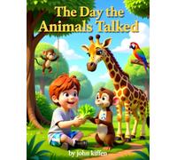 The Day the Animals Talked